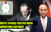 TÜRKİYE UYANIŞ PARTİSİ’NDEN KAMUOYUNA DUYURU