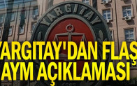 Yargıtay’dan flaş AYM açıklaması