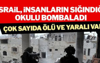 İsrail, Filistinlilerin sığındığı okula saldırı: Ölü ve yaralılar var