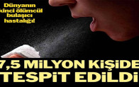 Dünyanın ikinci ölümcül bulaşıcı hastalığı! 7,5 milyon kişide tespit edildi
