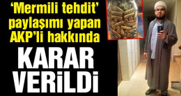 O Şahıs Hakkında Karar Verildi…