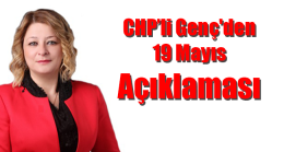 Fatma Genç’den 19 Mayıs Açıklaması