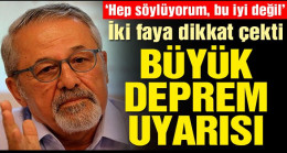 Prof. Dr. Naci Görür: Büyük deprem bekliyoruz