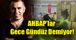 Ahbap’lar Gece Gündüz Demiyor!