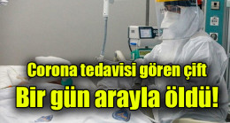 Corona tedavisi gören çift, bir gün arayla öldü