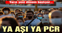 Ya aşı ya PCR