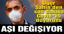 Uğur Şahin’den son dakika corona virüsü aşısı açıklaması