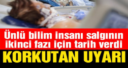 Ünlü bilim insanından korkutan Covid-19 uyarısı
