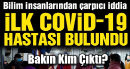 İlk corona virüsü hastası bulundu