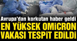 Avrupa’da Omicron alarmı!