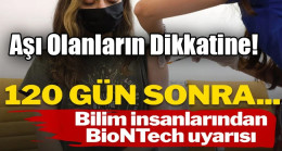 Pfizer/BioNTech Aşısı Aşı Olanların Dikkatine!