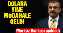 Merkez Bankası’ndan dolara bir müdahale daha
