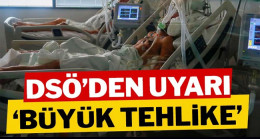 DSÖ’den Uyarı: Büyük Tehlike