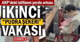 AKP’deki istifanın perde arkası: İkinci pudra şekeri  vakası