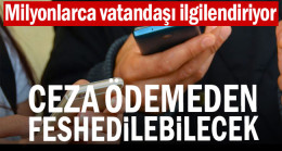 Milyonlarca vatandaşı ilgilendiriyor: Ceza ödemeden feshedilebilecek