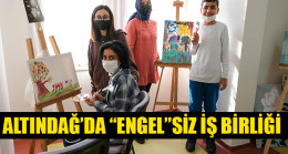 ALTINDAĞ’DA “ENGEL”SİZ İŞ BİRLİĞİ