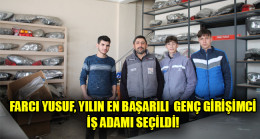 FARCI YUSUF,YILIN EN BAŞARILI  GENÇ GİRİŞİMCİ İŞ ADAMI SEÇİLDİ
