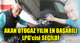 AKAN OTOGAZ YILIN EN BAŞARILI LPG’cisi SEÇİLDİ