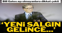Bill Gates’ten “yeni salgın” açıklaması