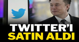 Elon Musk Twitter’ı satın aldı