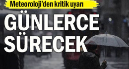 Yağmurlu günler geri dönüyor: Günlerce sürecek