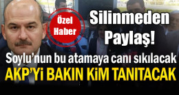 Soylu’nun bu atamaya canı sıkılacak… AKP’yi bakın kim tanıtacak