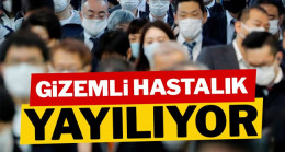 Gizemli hastalık yayılıyor