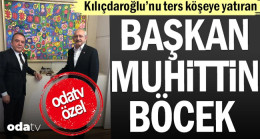 Kılıçdaroğlu’nu ters köşeye yatıran başkan