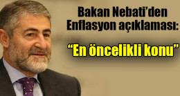 Bakan Nebati’den enflasyon açıklaması: ‘En öncelikli konu’
