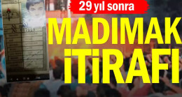29 yıl sonra Madımak itirafı