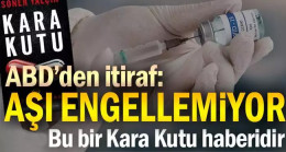 ABD’den itiraf: Aşı engellemiyor…