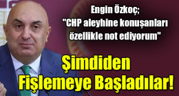 Şimdiden Fişlemeye Başladılar!