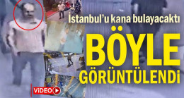 İstanbul’u kana bulayacak PKK’lının görüntüleri çıktı