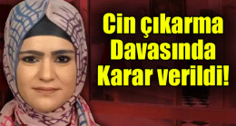 Cin çıkarma davasında karar verildi
