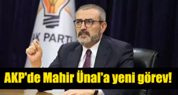 AKP’de Mahir Ünal’a yeni görev