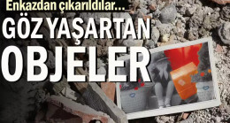 Enkazdan çıkarıldılar… Göz yaşartan objeler