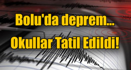 Bolu’da deprem…