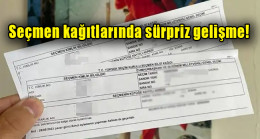 Seçmen kağıtlarında sürpriz gelişme