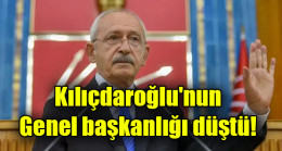 Kılıçdaroğlu’nun genel başkanlığı düştü