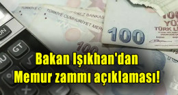 Bakan Işıkhan’dan memur zammı açıklaması