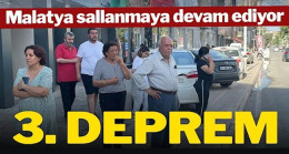 Malatya sallanmaya devam ediyor: 3’üncü deprem oldu
