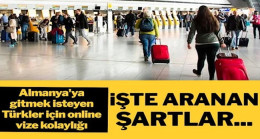 Almanya’ya gitmek isteyen Türkler için online vize kolaylığı! İşte aranan şartlar