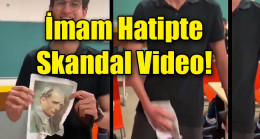 İmam Hatipte Skandal Video!