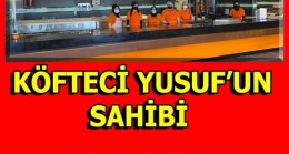 KÖFTEÇİ YUSUFUN SAHİBİ