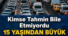 15 yaş ve üzerindeki