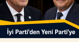 İyi Parti’den Yeni Partiye Tarihi Destek