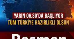 Yarın sabah başlıyor