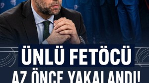 Ünlü Fetöcü Yakalandı