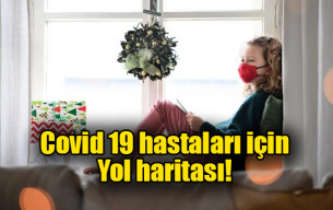 Covid 19 hastaları için yol haritası