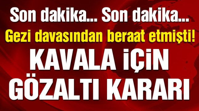 Başsavcılıktan Osman Kavala’ya gözaltı kararı